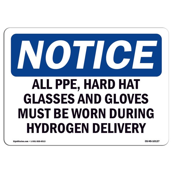 OSHA, All PPE Hard Hat Glasses & Gloves Must, 24in X 18in Rigid Plastic, 24" W, 18" H, Landscape